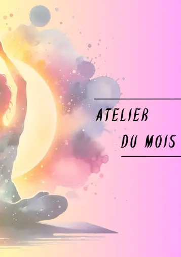 Atelier du mois